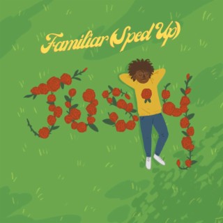 Familiar (Sped Up) ft. Taylor Blue & ZForbes lyrics | Boomplay Music