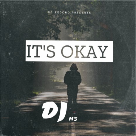 IT'S OKAY | Boomplay Music