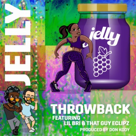 Jelly ft. Lil Bri & That Guy Eclipz | Boomplay Music