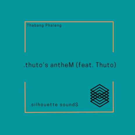 thuto's antheM ft. Thuto | Boomplay Music