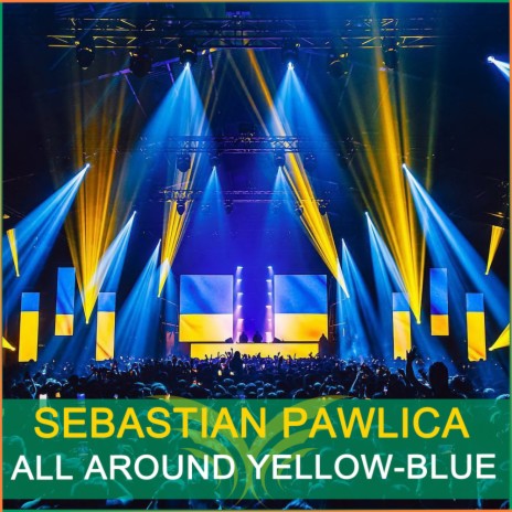 All Around Yellow-Blue | Boomplay Music