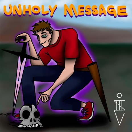 UNHOLY MESSAGE | Boomplay Music