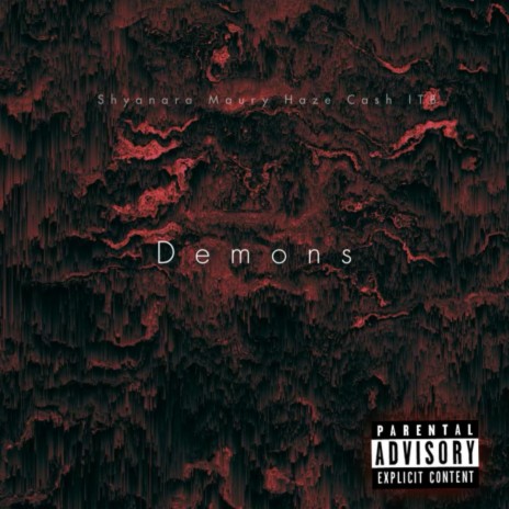 Demons (feat. Maury Haze & Cash ITB) | Boomplay Music