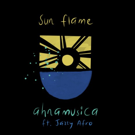 Sun Flame ft. Jazzy Afro | Boomplay Music