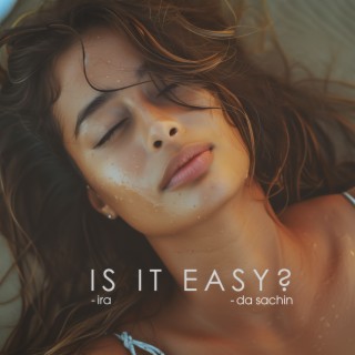 Is It Easy?