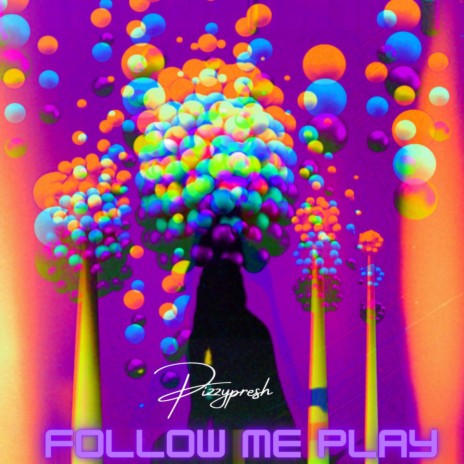 Follow Me Play | Boomplay Music