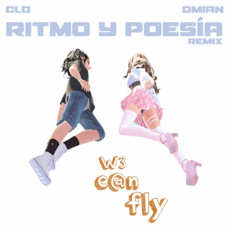 Ritmo y Poesía, We Can Fly (Remix) ft. Dmian | Boomplay Music