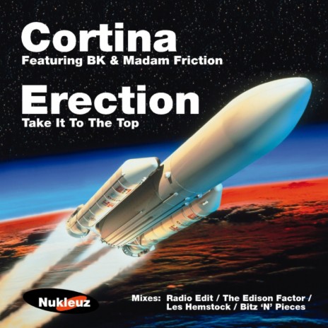 Erection (Take It To The Top) ft. BK & Madam Friction