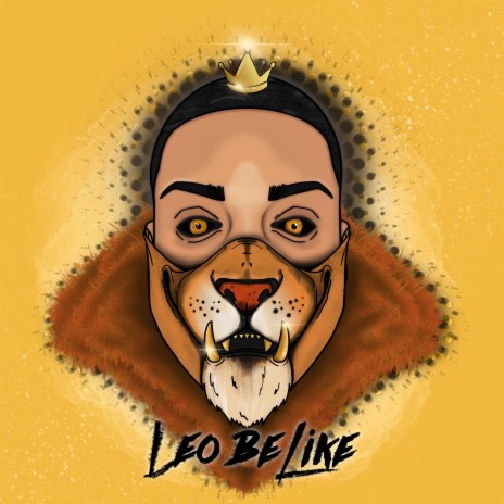 Leo Be Like | Boomplay Music