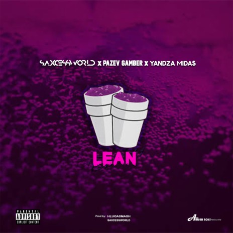 Lean (feat. Pazev Gamber & Yandza Mida$) | Boomplay Music