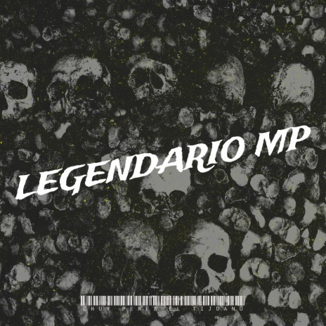 Legendario Mp | Boomplay Music