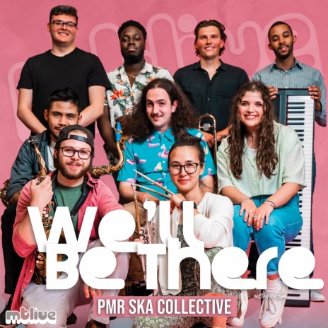 We'll Be There (feat. The PMR Ska Collective) (LIVE) | Boomplay Music
