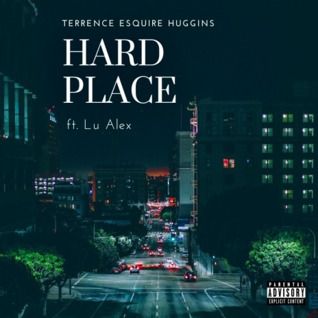 Hard Place ft. Lu Alex | Boomplay Music