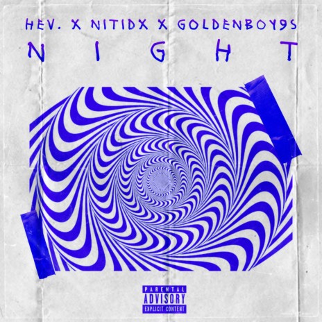 Night ft. nitidx & GoldenBoy9s | Boomplay Music