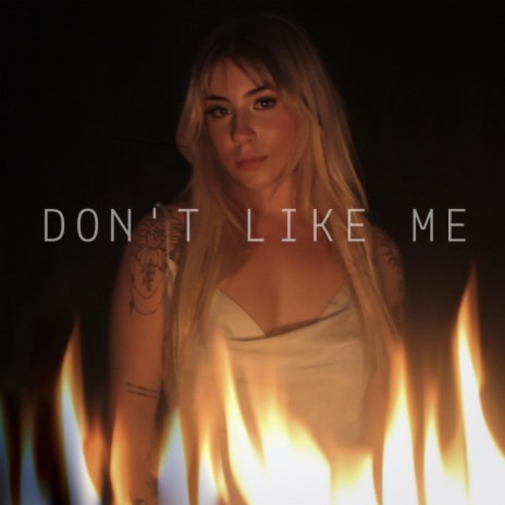 Don't Like Me | Boomplay Music