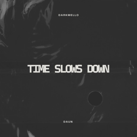 Time Slows Down ft. Daun | Boomplay Music