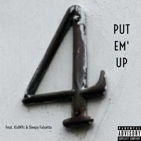 Put Em' Up | Boomplay Music