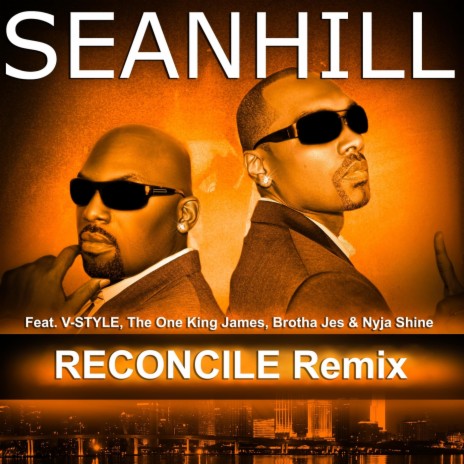 Reconcile Remix (feat. V-Style, The One King James, Brotha Jes & Nyja Shine) | Boomplay Music