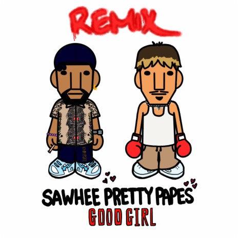 GOOD GIRL (REMIX) ft. Pretty Pape$ | Boomplay Music