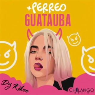 Perreo Guatauva & Airian El Traficante