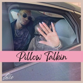 Pillow Talkin' lyrics | Boomplay Music