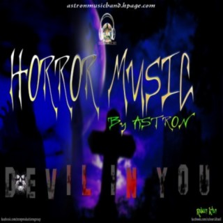 Devil In You - Horror BG Music Astron