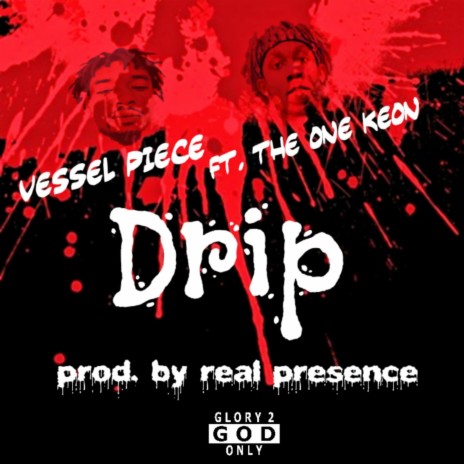 Drip (feat. The One Keon) | Boomplay Music