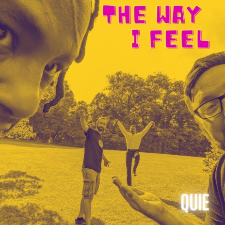 The Way I Feel | Boomplay Music