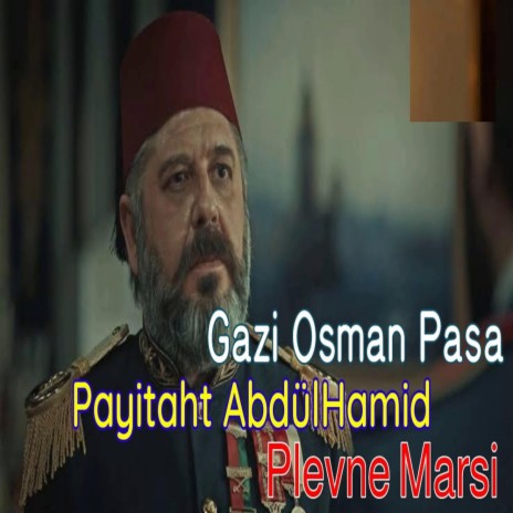 Payitaht Abdul hamid gazi osman pasa original music