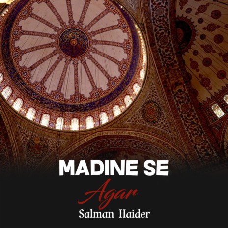 Madine Se Agar | Boomplay Music