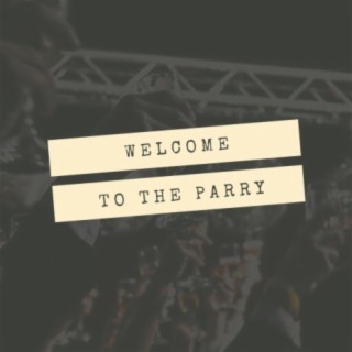 Welcome To The Parry