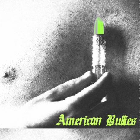 American Bullies | Boomplay Music