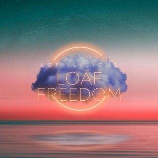 Loaf Freedom