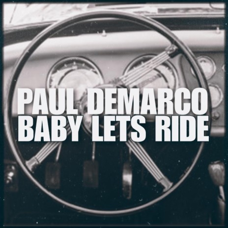 Baby Let's Ride | Boomplay Music