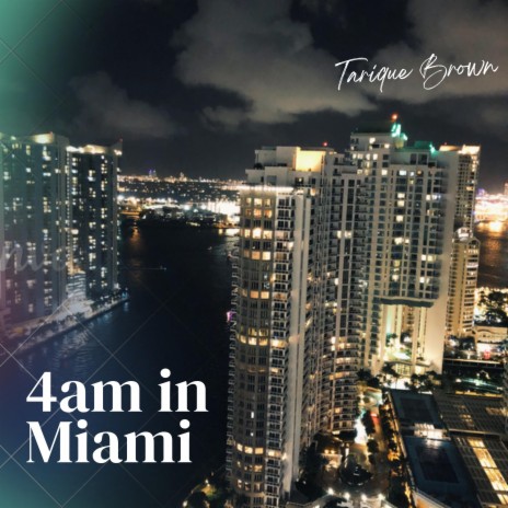 4am In Miami | Boomplay Music