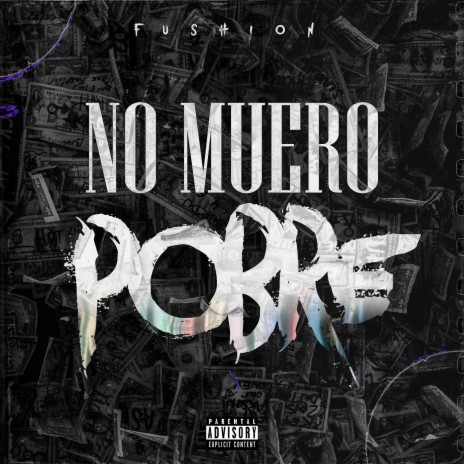 No Muero Pobre | Boomplay Music