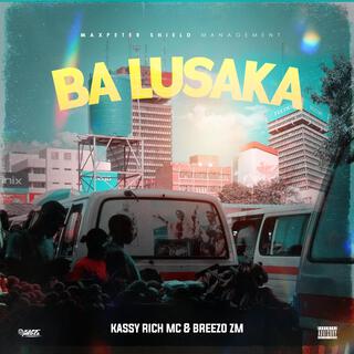 "BA LUSAKA" Kassy RichMC