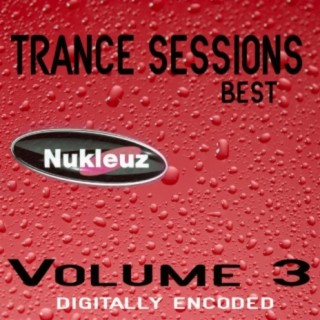 Nukleuz: Best Of Trance Sessions Vol 3