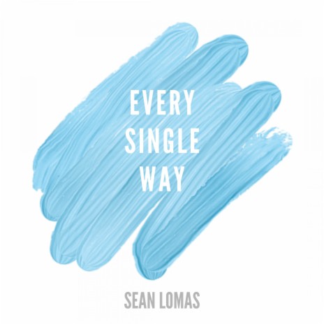 Every Single Way | Boomplay Music