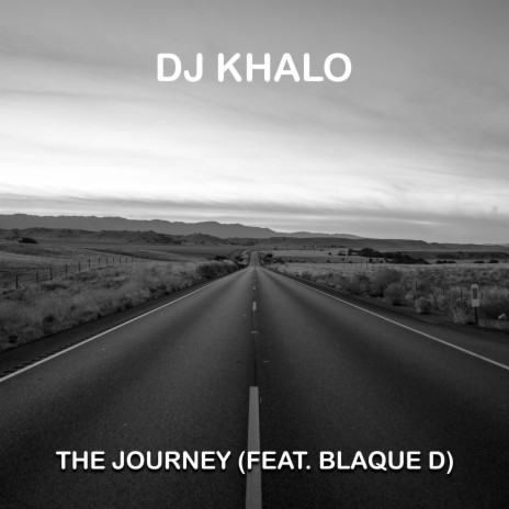 The journey ft. Blaque D | Boomplay Music