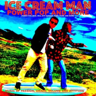 Episode 458: Ice Cream Man Power Pop and More #458