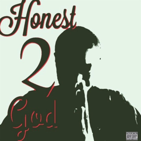 Honest 2 God | Boomplay Music