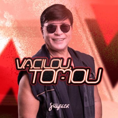 Vacilou, Tomou | Boomplay Music