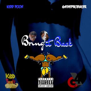 Bring It Back ft. G4 The Producer lyrics | Boomplay Music