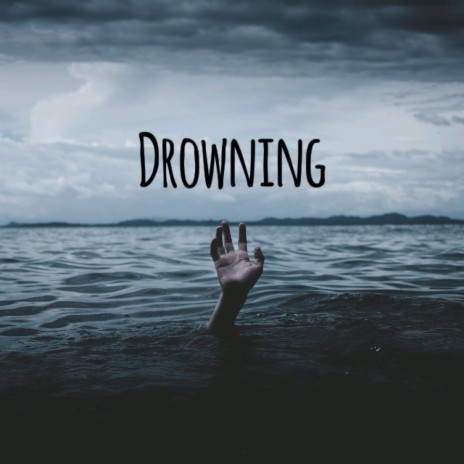 Drowning | Boomplay Music