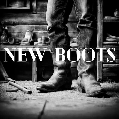 New Boots | Boomplay Music