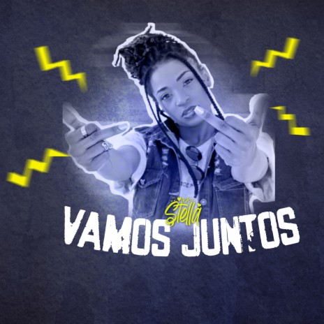 Vamos Juntos ft. Mc stella | Boomplay Music