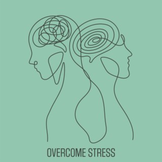 Overcome Stress: Peaceful Meditation Music for Positive Mood