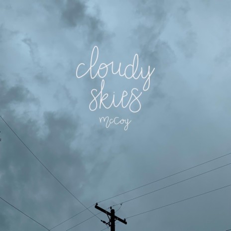 Cloudy Skies | Boomplay Music