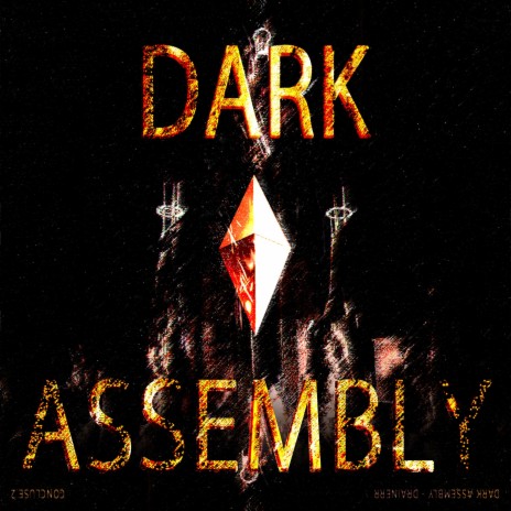 Dark Assembly ft. drainerr